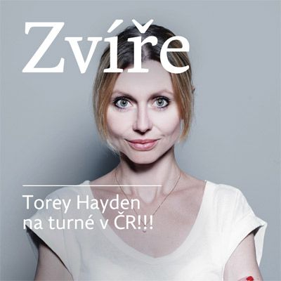 Turné Zvíře s Torey Hayden