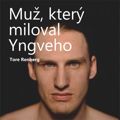 Ukázka: Muž, který miloval Yngveho